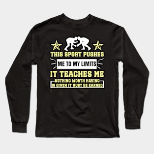 It Must Be Earned Wrestling Short Sleeve Long Sleeve T-Shirt